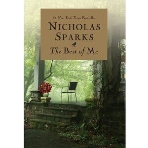 The Best of Me: A Novel By Nicholas Sparks Book - Hardcover